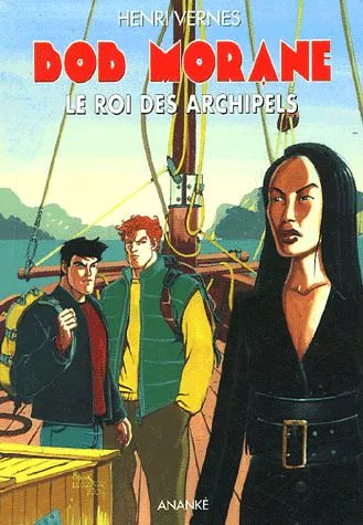 Bob Morane Tome 81 - Le Roi Des Archipels