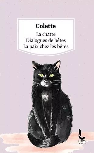 La Chatte - Dialogues De Bêtes - La Paix Chez Les Bêtes