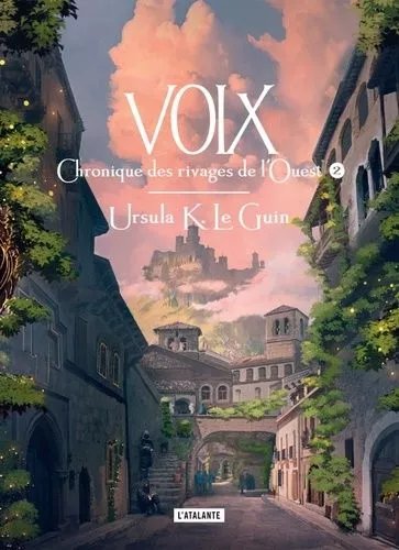 Chronique Des Rivages De L'ouest - Tome 2 - Voix
