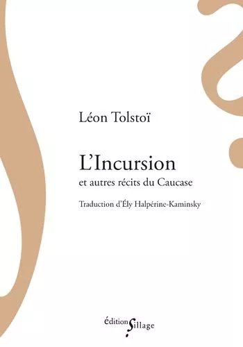L'incursion - Suivi De Une Coupe En Forêt Et De Le Dégradé