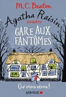 Mc Beaton Agatha Raisin Tome 14 Gare Aux Fantômes