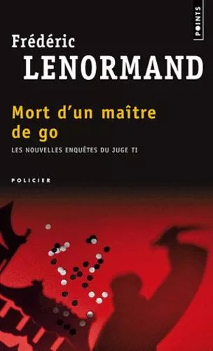 Les Nouvelles Enquêtes Du Juge Ti - Tome 8 - Mort D'un Maître De Go