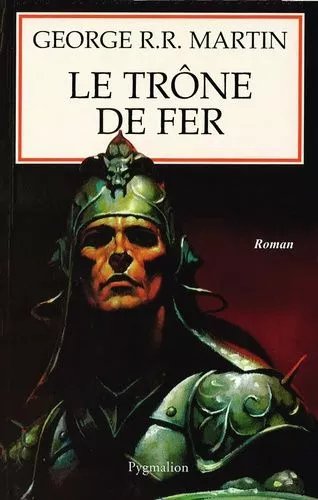 Le Trône De Fer (A Game Of Thrones) - Tome 1 - La Glace Et Le Feu