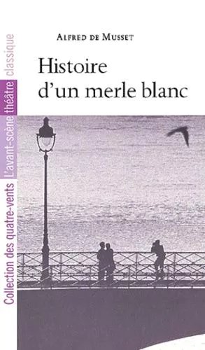 Histoire D'un Merle Blanc