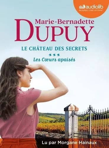 Le Château Des Secrets 3 - Les Coeurs Apaisés - Le Château Des Secrets T3 - Livre Audio 2 Cd Mp3