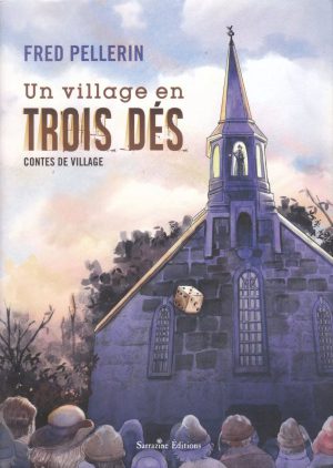 Un Village En Trois Dés