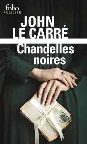 Chandelles Noires - Une Enquête De George Smiley