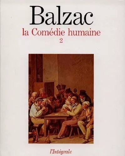 La Comédie Humaine - Tome 2