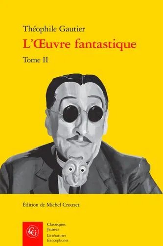 L'oeuvre Fantastique - Tome Ii
