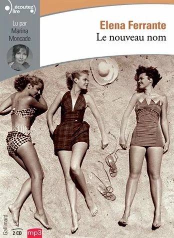 L'amie Prodigieuse Tome 2 - Le Nouveau Nom - (2cd Audio Mp3)