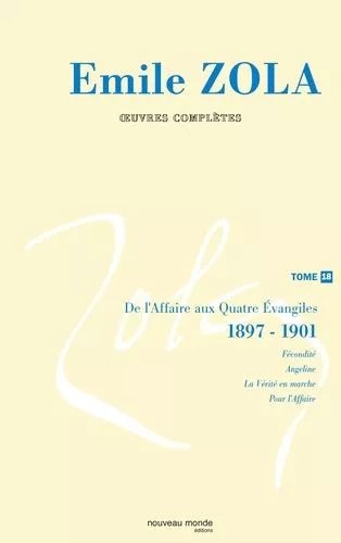 Oeuvres Complètes - Tome 18, De L'affaire Aux Quatre Evangiles (1897-1901)