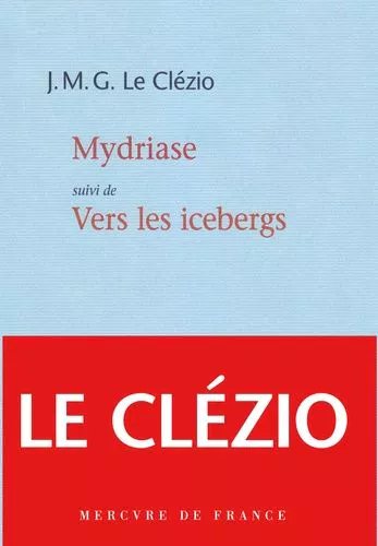 Mydriase - Suivi De Vers Les Icebergs