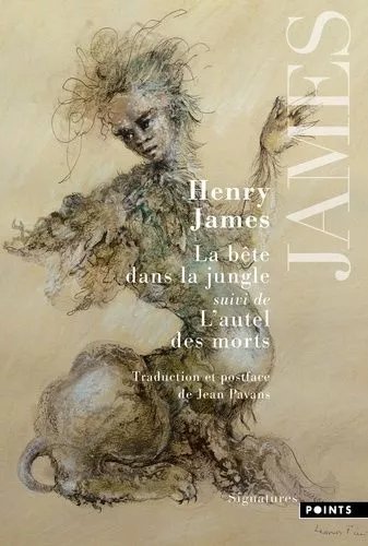 La Bête Dans La Jungle Suivi De L'autel Des Morts