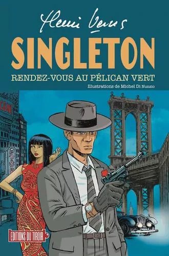 Singleton - Rendez-Vous Au Pélican Vert