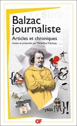 Balzac Journaliste - Articles Et Chroniques