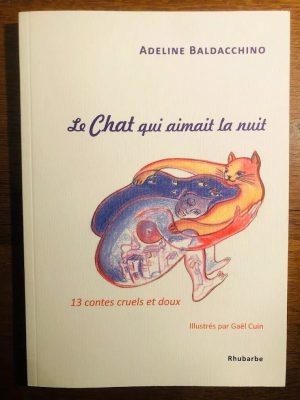 Le Chat Qui Aimait La Nuit 13 Contes Cruels Et Doux