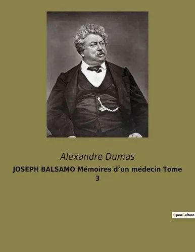 Joseph Balsamo, Mémoires D'un Médecin - Tome 3