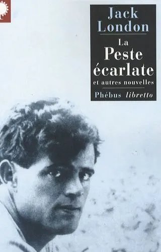 La Peste Écarlate - Et Autres Nouvelles