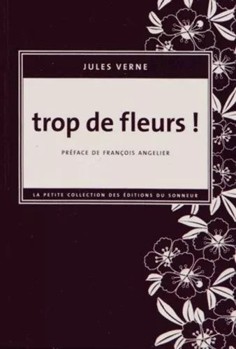 Trop De Fleurs !
