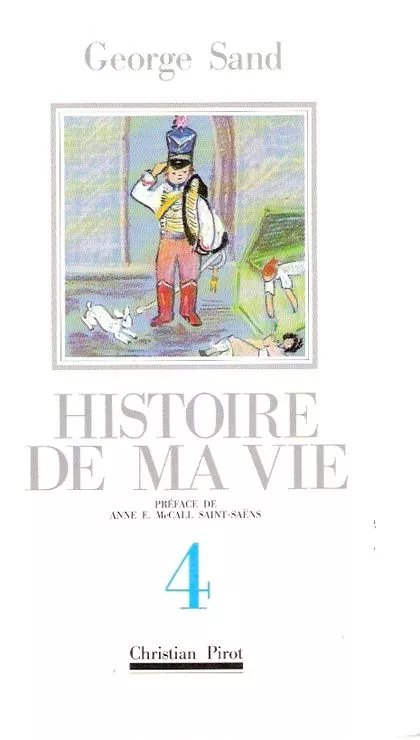 Histoire De Ma Vie - Tome 4
