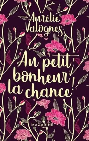 Au Petit Bonheur La Chance !