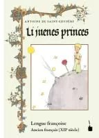 Der Kleine Prinz. Li Juenes Princes, Le Petit Prince - Ancien Français