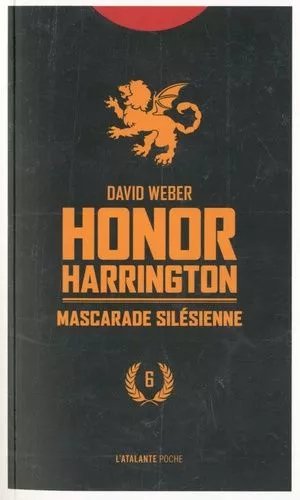 Honor Harrington - Tome 6 - Mascarade Silesienne