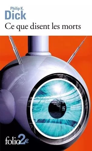 Ce Que Disent Les Morts - Nouvelle Extraite De Minority Report Et Autres Récits