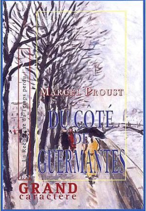 A La Recherche Du Temps Perdu Tome 3 - Le Côté De Guermantes - Tome 2