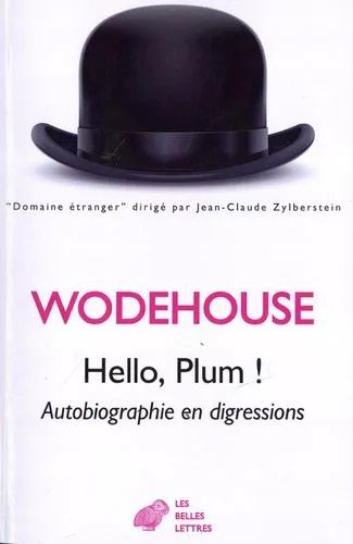 Hello, Plum ! - Autobiographie En Digressions