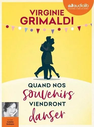 Quand Nos Souvenirs Viendront Danser - Livre Audio 1 Cd Mp3