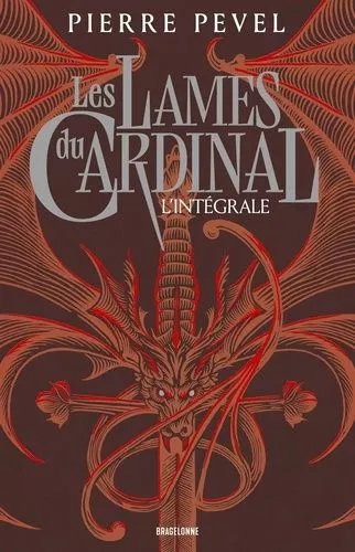 Les Lames Du Cardinal - L'intégrale De La Trilogie