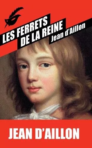 Les Enquêtes De Louis Fronsac - Les Ferrets De La Reine