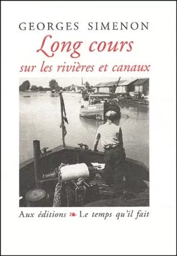 Long Cours Sur Les Rivieres Et Canaux