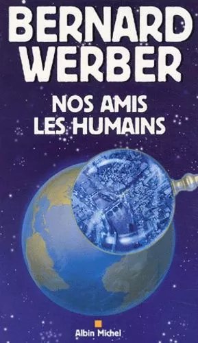Nos Amis Les Humains