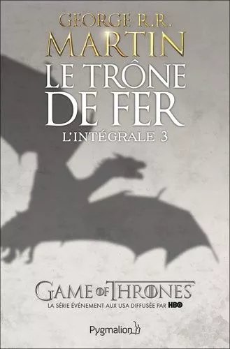 Le Trône De Fer L'intégrale (A Game Of Thrones) - Tome 3