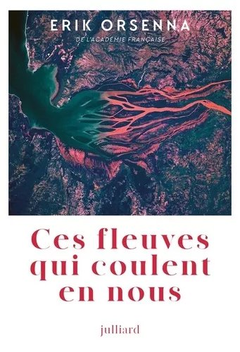 Ces Fleuves Qui Coulent En Nous