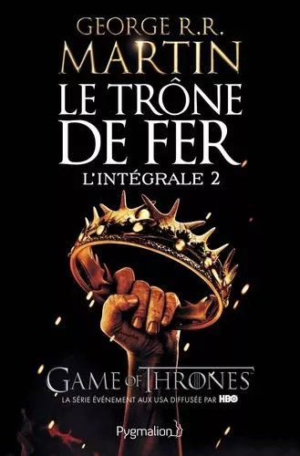 Le Trône De Fer L'intégrale (A Game Of Thrones) - Tome 2