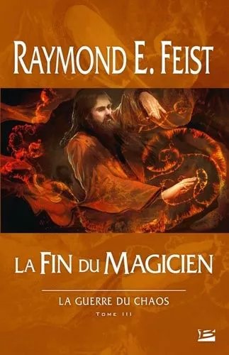 La Guerre Du Chaos - Tome 3 - La Fin Du Magicien