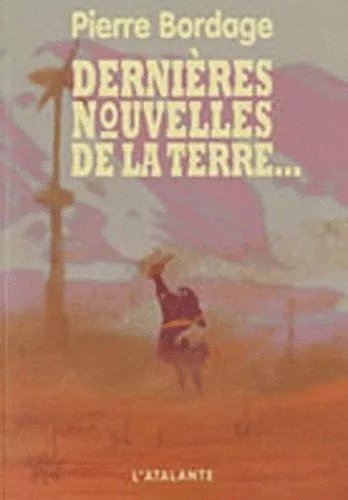 Dernières Nouvelles De La Terre