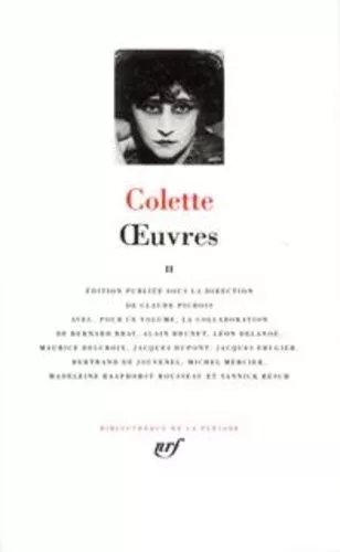 Oeuvres - Tome 2, Douze Dialogues De Bêtes - La Paix Chez Les Bêtes - Autres Bêtes - Notes De Tournées - L'envers Du Music-Hall - L'entrave - Les Heures Longues Dans La Foule - Mitsou -...