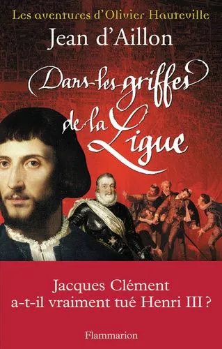 Les Aventures D'olivier Hauteville - Dans Les Griffes De La Ligue