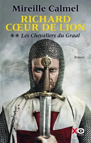 Richard Coeur De Lion - Tome 2 - Les Chevaliers Du Graal