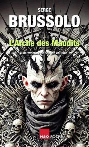 Les Aventures De Shagan Et Junia - L'arche Des Maudits